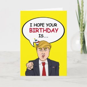 Carte Trump Birthday Card - J'espère que votre anniversa