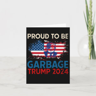 Carte Trump Élection 2024 Fière D'Être Des Ordures Vote 