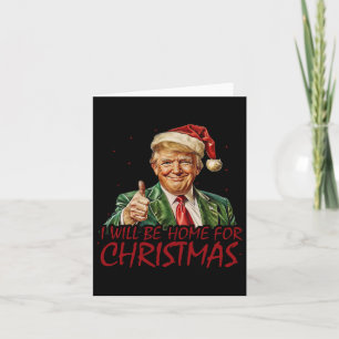 Carte Trump Je Serai À La Maison Pour Noël