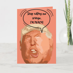 Carte Trump Je suis-Peach Funny Card
