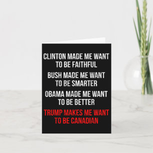 Carte Trump Me Fait Vouloir Être Un Canadien Amusant Pol