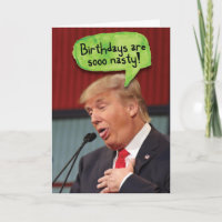 Trump Nasty Birthdays Birthday Funny Card