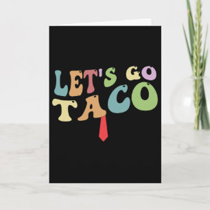Carte Trump Recule Toujours Allons-y Taco Drôle Rétro