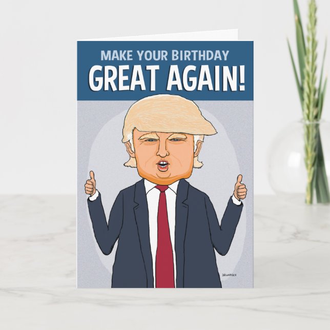 Carte Trump Rendre sa grandeur à ton anniversaire (Devant)