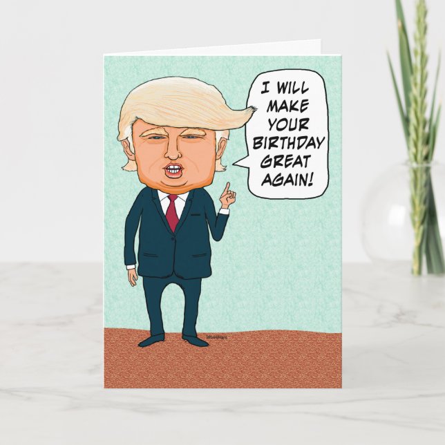 Carte Trump Rendre sa grandeur à ton anniversaire (Devant)