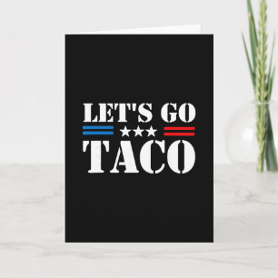 Carte Trump se dégonfle toujours Allons-y Taco Mème drôl