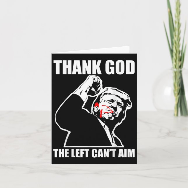 Carte Trump Thank God The Left Can't Aim , Small, Black  (Devant)