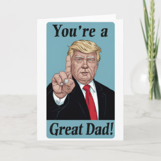 Carte Trump 'Vous êtes le meilleur papa !' Fête des Père