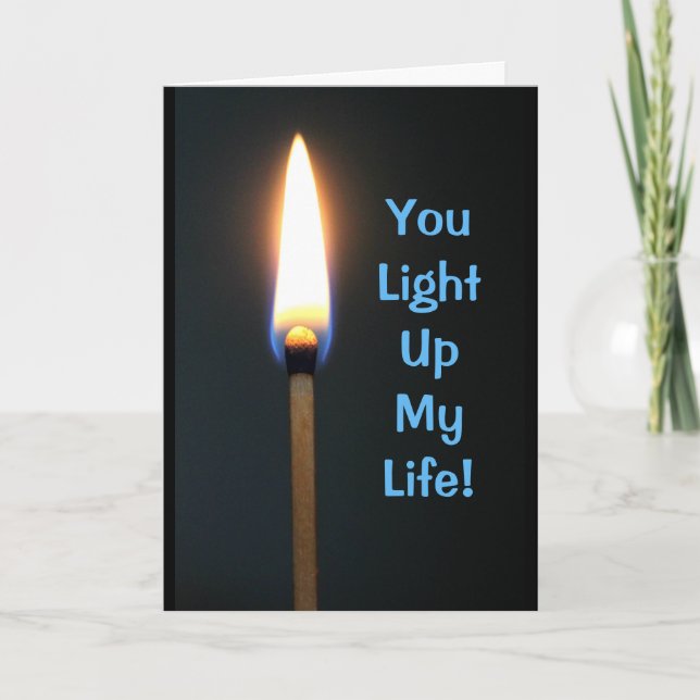 Carte Tu Allumes Ma Vie ! Joyeux anniversaire (Devant)