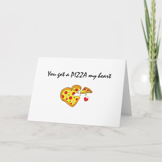 Carte tu as une pizza mon coeur jeu d'amour romantique (Devant)