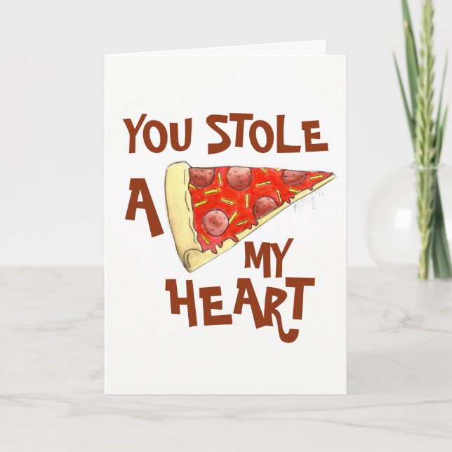 Carte Tu As Volé Une (Pizza) Mon Coeur T'Aime Manger Drô (Devant)
