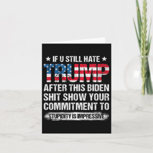 Carte Tu Détestes Trump Après Ce Drapeau Américain Biden