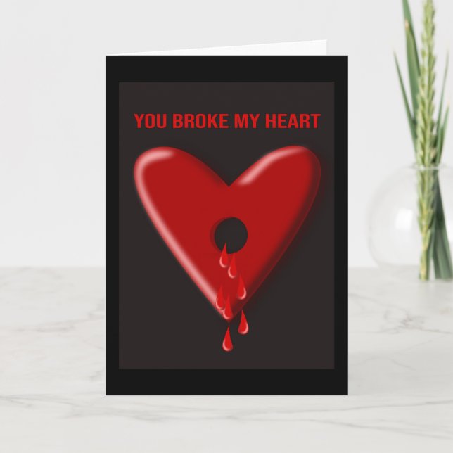 Carte Tu M'As Brisé Le Coeur. (Devant)