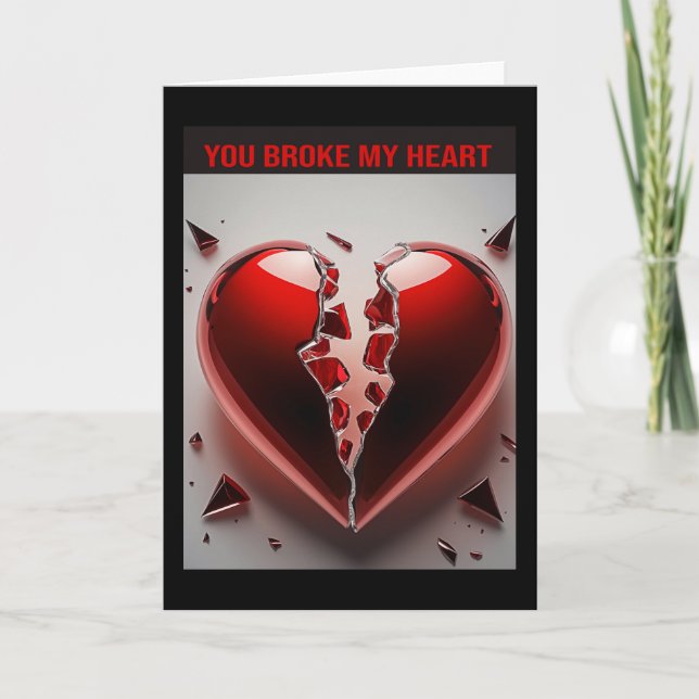 Carte Tu M'As Brisé Le Coeur. (Devant)