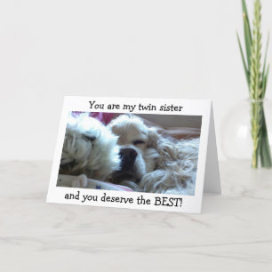 CARTE TWIN SIS=MÉRITEZ LE MIEUX À L'ANNIVERSAIRE=MOI COM