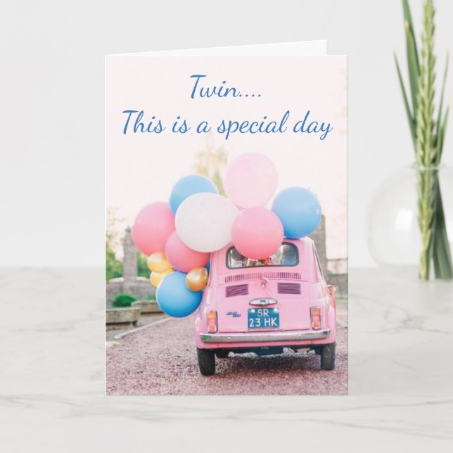 CARTE ***TWIN*** TIME TO CELEBRATE IT IS YOUR BIRTHDAY (Devant)