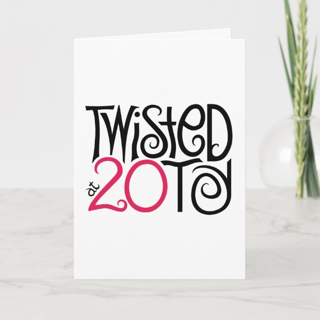 Carte Twisted at 20ty Card (Devant)