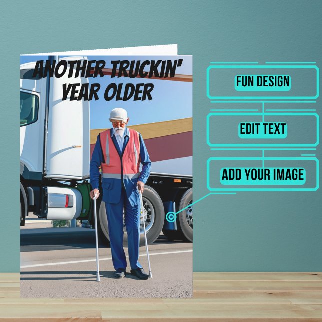 Carte Un an de plus Conducteur de camion plus vieux drôl (This fun card is specifically for the truck driver friend in your life.)