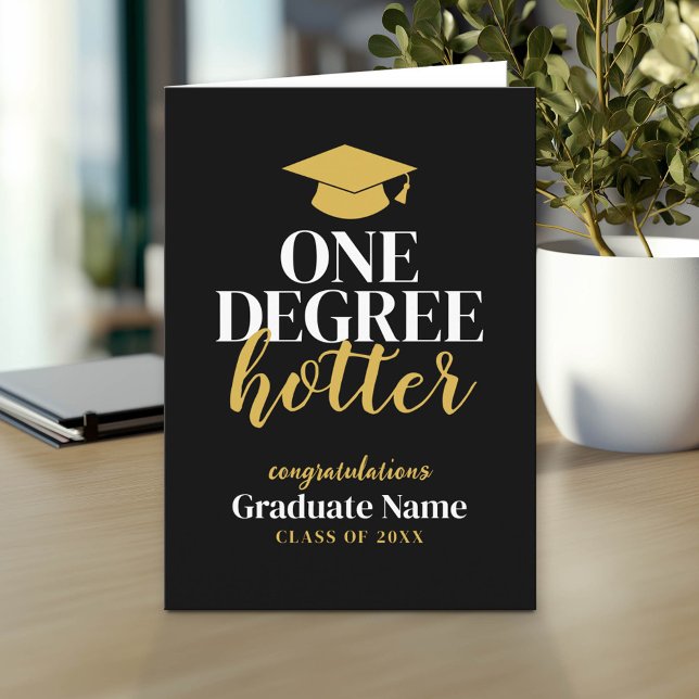 Carte Un degré Hotter - Black Gold - Graduation (Custom Graduation Greeting Card - Add the Graduate's Name)