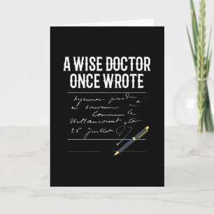 Carte Un Docteur Sage Écrit Un Jour Docteur Drôle