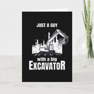 Carte Un Gars Avec Une Grosse Excavatrice Fantastique Ou