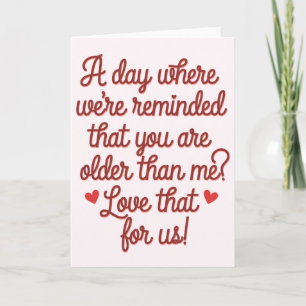 Carte Un Jour Où On Nous Rappelle Que Vous Êtes Plus Âgé