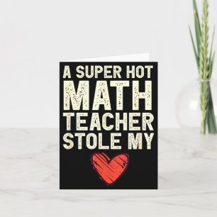 Carte Un professeur de maths super chaud a volé mon cœur