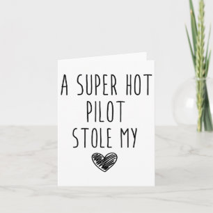 Carte Un Super Pilote Chaud M'A Volé Le Coeur _1