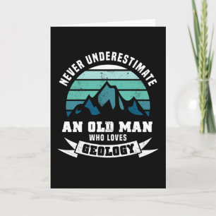Carte Un vieil homme qui aime Géologie Drôle Cadeau