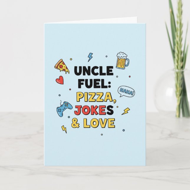 Carte Uncle Fuel: Pizza, Jokes & Love  Greeting Card (Devant)