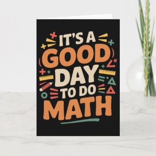 Carte Une Bonne Journée Pour Faire Des Maths Professeur