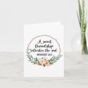 Carte Une douce amitié rafraîchit l'âme amie Bff I