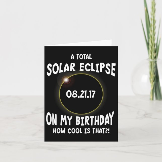 Carte Une Éclipse Solaire Totale À Mon Anniversaire Comm (Devant)