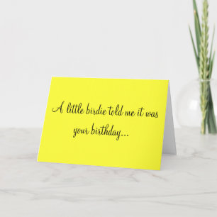 CARTE UNE PETITE BIRDIE M'A INDIQUÉ QU'ELLE ÉTAIT VOTRE