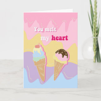 Carte Valentine Ice Cream You Melt My Heart