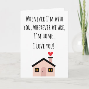 Carte Valentine Je suis à la maison Folle