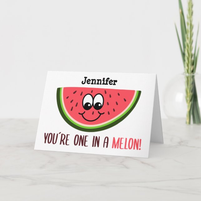 Carte Valentine, vous êtes un dans un melon (Devant)