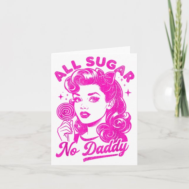 Carte Valentine's Day All Sugar No Daddy Single Life Fun (Devant)