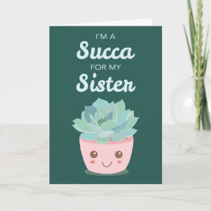 Carte Valentines Day Ma soeur avec Kawaii Succulent