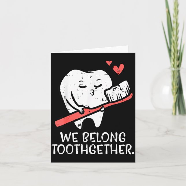 Carte Valentines Day Tooth Brush We Belong Together Dent (Devant)