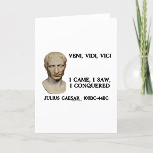 Carte Veni, Vidi, Vici - je suis venu, j'ai vu, j'ai