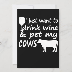 Carte Veux Juste Boire Du Vin Caresser Vaches Drôle Alco