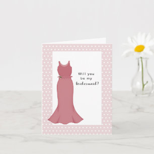 Carte Veux-tu être ma demoiselle d'honneur? Robe rose