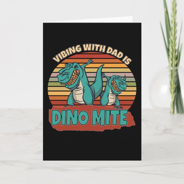 Carte Vibrer avec papa est Dino Mite (Devant)