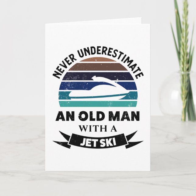Carte Vieil Homme avec Jet Ski Cadeau Drôle de Bateau po (Devant)