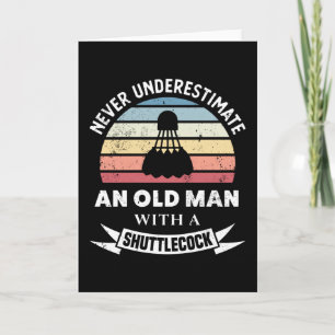 Carte Vieil Homme avec un Volant Cadeau Badminton Papa