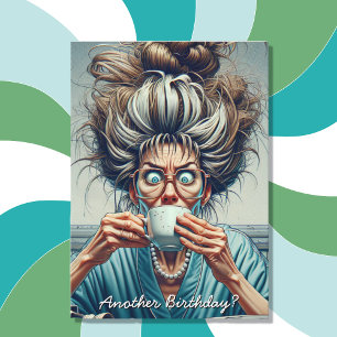 Carte Vieillissement amusant Humour Femmes Anniversaire