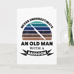 Carte Vieux homme avec Bassoon Funny Cadeau papa