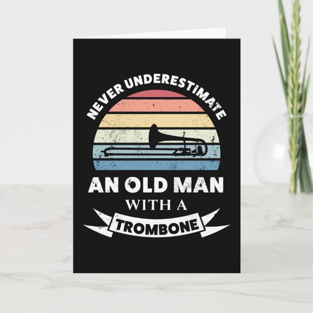 Carte Vieux homme avec Trombone Drôle cadeau papa (Devant)