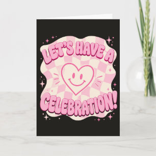 Carte Visage Souriant Mignon Fêtons Cela Rose